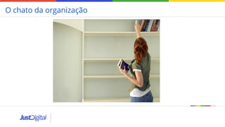 O chato da organização
 