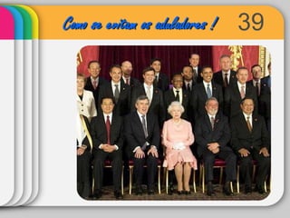 39Como se evitam os aduladores !