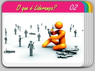 02O que é Liderança?WINTERTemplate