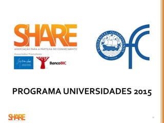 PROGRAMA UNIVERSIDADES 2015
16
 