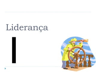 Liderança
 