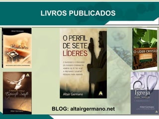 LIVROS PUBLICADOS BLOG: altairgermano.net 