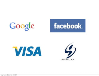 terça-feira, 28 de maio de 2013
 