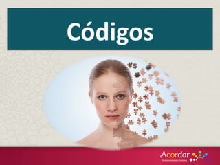 Códigos
 