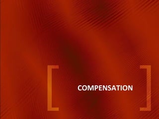 COMPENSATION
 