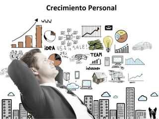 Crecimiento 
Personal 
 