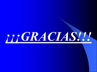 ¡¡¡GRACIAS!!!
 