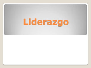 Liderazgo
 