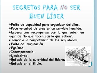 CARACTERÍSTICAS DEL BUEN LÍDERValor inquebrantable