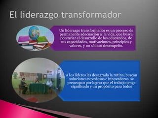 El liderazgo transformador