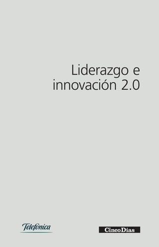 Liderazgo e 
innovación 2.0 
 