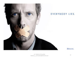 12
Lic. Federico Fernandez
federico_s_fernandez@hotmail.com
 