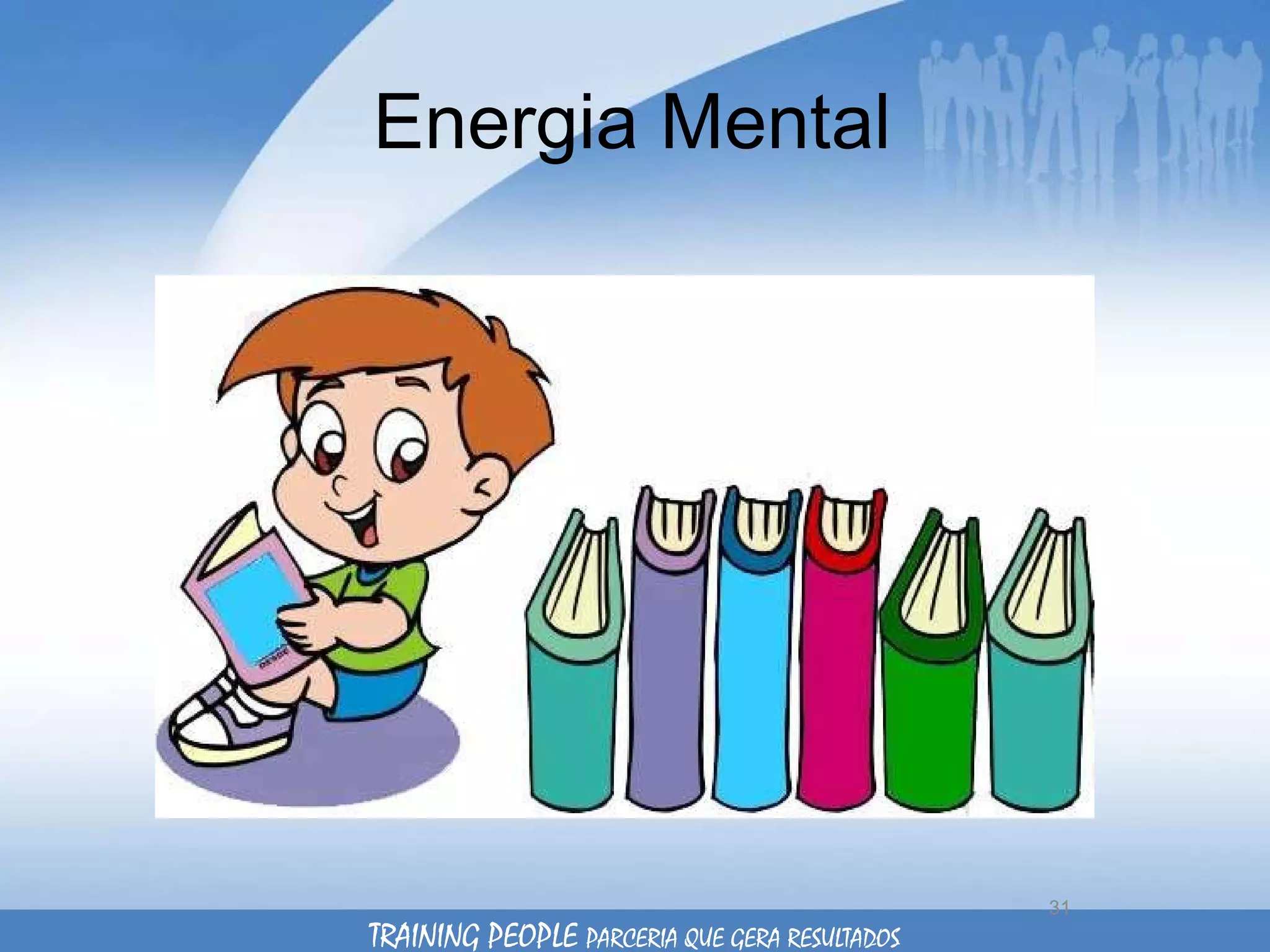 Energia Mental TRAINING PEOPLE  PARCERIA QUE GERA RESULTADOS 