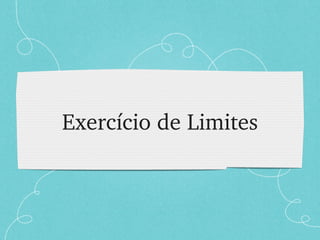Exercício de Limites 