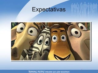 Expectativas TRAINING PEOPLE  PARCERIA QUE GERA RESULTADOS 