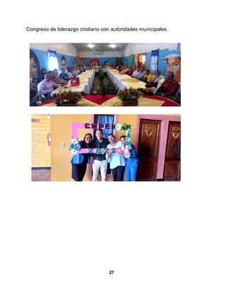 27
Congreso de liderazgo cristiano con autoridades municipales.
 