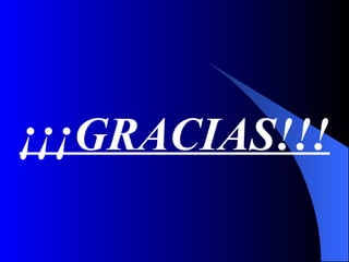 ¡¡¡GRACIAS!!!
 