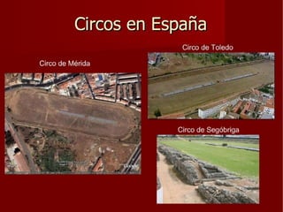 Junto con el teatro y el anfiteatro forma la trilogía de grandes instalaciones destinadas a divertir al pueblo. 