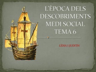 LÍDIA I JUDITH
 