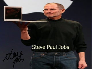 Steve Paul Jobs 