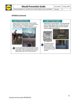Mould Prevention Guide Issue date 19 Aug. 2016
General guidance to solutions for mould related issues on products Version 1
14
Mould prevention guide (MPR/08/16)
APPENDIX 2 (continued)
 