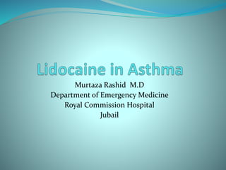 Murtaza Rashid M.D
Department of Emergency Medicine
Royal Commission Hospital
Jubail
 