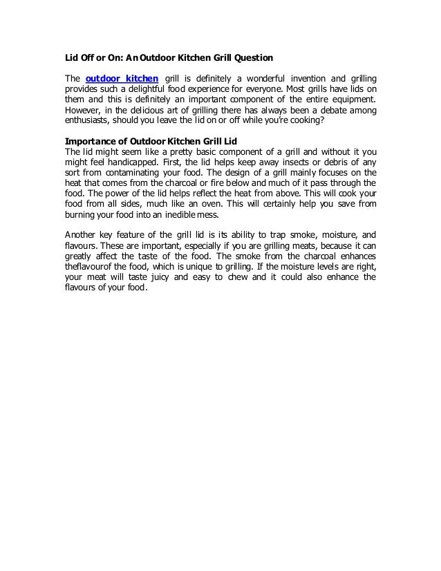 Lid off or on an outdoor kitchen grill question