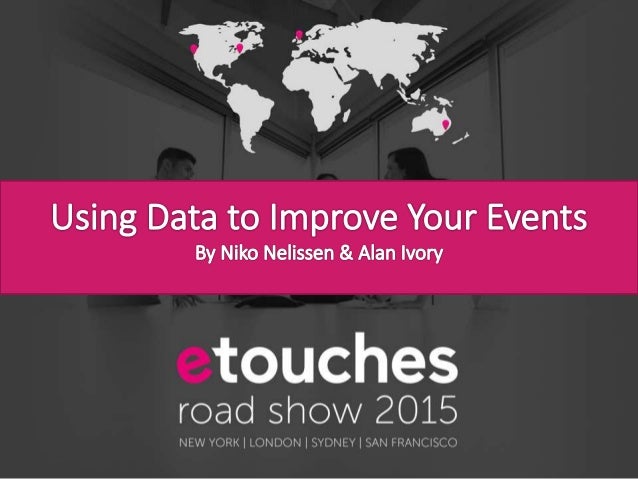 Etouches Sydney Roadshow Using Data To Improve Your Events