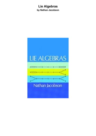 Lie Algebras
by Nathan Jacobson
 
