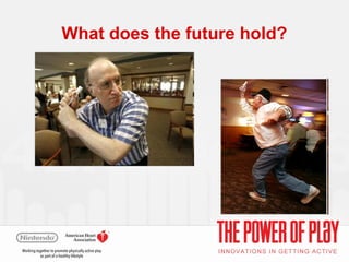 The Power of Play: Future Directions, 1-12-11