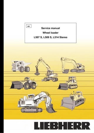 Service manual
(20
Wheel loader
(10 points)
L507 S, L509 S, L514 Stereo
(10
en
 
