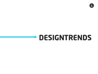 Liechtenecker
DESIGNTRENDS
 