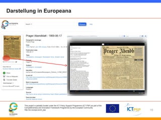 Darstellung in Europeana 
This project is partially funded under the ICT Policy Support Programme (ICT PSP) as part of the...