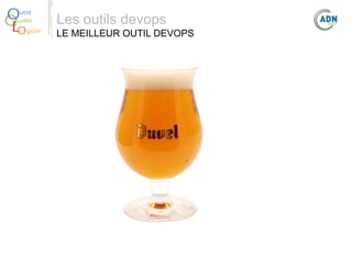 O
Q
Lo

uest
ualité
giciel

Les outils devops

LE MEILLEUR OUTIL DEVOPS

 