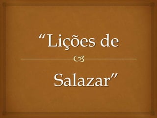 Salazar”
 