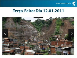 Terça-Feira: Dia 12.01.2011