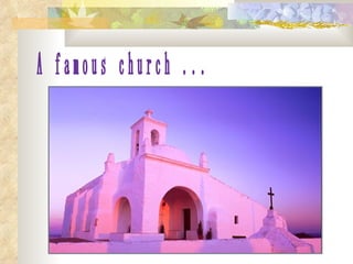 A famous church ...
 