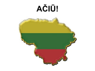 AČIŪ! 