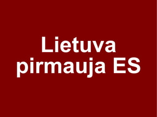 Lietuva pirmauja ES 