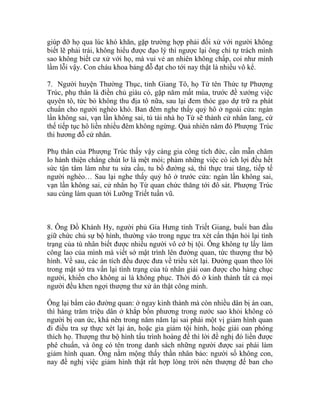 giúp đỡ họ qua lúc khó khăn, gặp trường hợp phải đối xử với người không
biết lẽ phải trái, không hiểu được đạo lý thì ngược lại ông chỉ tự trách mình
sao không biết cư xử với họ, mà vui vẻ an nhiên không chấp, coi như mình
lầm lỗi vậy. Con cháu khoa bảng đỗ đạt cho tới nay thật là nhiều vô kể.
7. Người huyện Thường Thục, tỉnh Giang Tô, họ Từ tên Thức tự Phượng
Trúc, phụ thân là điền chủ giàu có, gặp năm mất mùa, trước đề xướng việc
quyên tô, tức bỏ không thu địa tô nữa, sau lại đem thóc gạo dự trữ ra phát
chuẩn cho người nghèo khó. Ban đêm nghe thấy quỷ hô ở ngoài cửa: ngàn
lần không sai, vạn lần không sai, tú tài nhà họ Từ sẽ thành cử nhân lang, cứ
thế tiếp tục hô liền nhiều đêm không ngừng. Quả nhiên năm đó Phượng Trúc
thi hương đỗ cử nhân.
Phụ thân của Phượng Trúc thấy vậy càng gia công tích đức, cần mẫn chăm
lo hành thiện chẳng chút lơ là mệt mỏi; phàm những việc có ích lợi đều hết
sức tận tâm làm như tu sửa cầu, tu bổ đường sá, thí thực trai tăng, tiếp tế
người nghèo… Sau lại nghe thấy quỷ hô ở trước cửa: ngàn lần không sai,
vạn lần không sai, cử nhân họ Từ quan chức thăng tới đô sát. Phượng Trúc
sau cùng làm quan tới Lưỡng Triết tuần vũ.
8. Ông Đồ Khánh Hy, người phủ Gia Hưng tỉnh Triết Giang, buổi ban đầu
giữ chức chủ sự bộ hình, thường vào trong ngục tra xét cẩn thận hỏi lại tình
trạng của tù nhân biết được nhiều người vô cớ bị tội. Ông không tự lấy làm
công lao của mình mà viết sớ mật trình lên đường quan, tức thượng thư bộ
hình. Về sau, các án tích đều được đưa về triều xét lại. Đường quan theo lời
trong mật sớ tra vấn lại tình trạng của tù nhân giải oan được cho hàng chục
người, khiến cho không ai là không phục. Thời đó ở kinh thành tất cả mọi
người đều khen ngợi thượng thư xử án thật công minh.
Ông lại bẩm cáo đường quan: ở ngay kinh thành mà còn nhiều dân bị án oan,
thì hàng trăm triệu dân ở khắp bốn phương trong nước sao khỏi không có
người bị oan ức, khá nên trong năm năm lại sai phái một vị giảm hình quan
đi điều tra sự thực xét lại án, hoặc gia giảm tội hình, hoặc giải oan phóng
thích họ. Thượng thư bộ hình tấu trình hoàng đế thì lời đề nghị đó liền được
phê chuẩn, và ông có tên trong danh sách những người được sai phái làm
giảm hình quan. Ông nằm mộng thấy thần nhân bảo: người số không con,
nay đề nghị việc giảm hình thật rất hợp lòng trời nên thượng đế ban cho
 