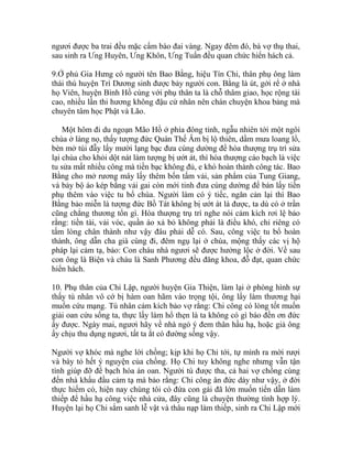 ngươi được ba trai đều mặc cẩm bào đai vàng. Ngay đêm đó, bà vợ thụ thai,
sau sinh ra Ưng Huyên, Ưng Khôn, Ưng Tuấn đều quan chức hiển hách cả.
9.Ở phủ Gia Hưng có người tên Bao Bằng, hiệu Tín Chi, thân phụ ông làm
thái thú huyện Trì Dương sinh được bảy người con. Bằng là út, gởi rể ở nhà
họ Viên, huyện Bình Hồ cùng với phụ thân ta là chỗ thâm giao, học rộng tài
cao, nhiều lần thi hương không đậu cử nhân nên chán chuyện khoa bảng mà
chuyên tâm học Phật và Lão.
Một hôm đi du ngoạn Mão Hồ ở phía đông tỉnh, ngẫu nhiên tới một ngôi
chùa ở làng nọ, thấy tượng đức Quán Thế Âm bị lộ thiên, dầm mưa loang lổ,
bèn mở túi đẫy lấy mười lạng bạc đưa cúng dường để hòa thượng trụ trì sửa
lại chùa cho khỏi dột nát làm tượng bị ướt át, thì hòa thượng cáo bạch là việc
tu sửa mất nhiều công mà tiền bạc không đủ, e khó hoàn thành công tác. Bao
Bằng cho mở rương mây lấy thêm bốn tấm vải, sản phẩm của Tung Giang,
và bảy bộ áo kép bằng vải gai còn mới tinh đưa cúng dường để bán lấy tiền
phụ thêm vào việc tu bổ chùa. Người làm có ý tiếc, ngăn cản lại thì Bao
Bằng bảo miễn là tượng đức Bồ Tát không bị ướt át là được, ta dù có ở trần
cũng chẳng thương tổn gì. Hòa thượng trụ trì nghe nói cảm kích rơi lệ bảo
rằng: tiền tài, vải vóc, quần áo xả bỏ không phải là điều khó, chỉ riêng có
tấm lòng chân thành như vậy đâu phải dễ có. Sau, công việc tu bổ hoàn
thành, ông dẫn cha già cùng đi, đêm ngụ lại ở chùa, mộng thấy các vị hộ
pháp lại cảm tạ, bảo: Con cháu nhà ngươi sẽ được hưởng lộc ở đời. Về sau
con ông là Biện và cháu là Sanh Phương đều đăng khoa, đỗ đạt, quan chức
hiển hách.
10. Phụ thân của Chi Lập, người huyện Gia Thiện, làm lại ở phòng hình sự
thấy tù nhân vô cớ bị hàm oan hãm vào trọng tội, ông lấy làm thương hại
muốn cứu mạng. Tù nhân cảm kích bảo vợ rằng: Chi công có lòng tốt muốn
giải oan cứu sống ta, thực lấy làm hổ thẹn là ta không có gì báo đền ơn đức
ấy được. Ngày mai, ngươi hãy về nhà ngỏ ý đem thân hầu hạ, hoặc giả ông
ấy chịu thu dụng ngươi, tất ta ắt có đường sống vậy.
Người vợ khóc mà nghe lời chồng; kịp khi họ Chi tới, tự mình ra mời rượi
và bày tỏ hết ý nguyện của chồng. Họ Chi tuy không nghe nhưng vẫn tận
tình giúp đỡ để bạch hóa án oan. Người tù được tha, cả hai vợ chồng cùng
đến nhà khấu đầu cảm tạ mà bảo rằng: Chi công ân đức dày như vậy, ở đời
thực hiếm có, hiện nay chúng tôi có đứa con gái đã lớn muốn tiến dẫn làm
thiếp để hầu hạ công việc nhà cửa, đây cũng là chuyện thường tình hợp lý.
Huyện lại họ Chi sắm sanh lễ vật và thâu nạp làm thiếp, sinh ra Chi Lập mới
 