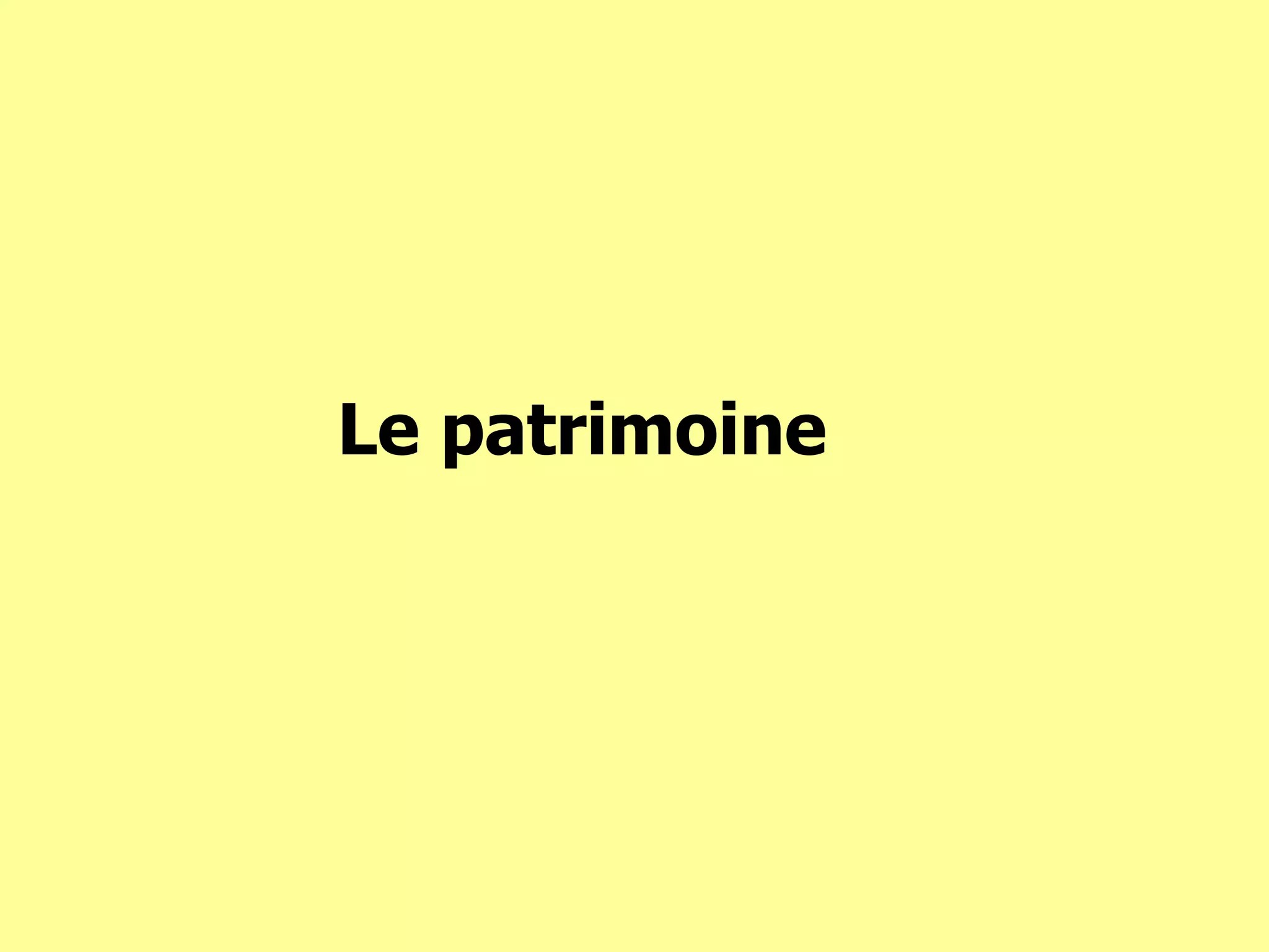 Le patrimoine