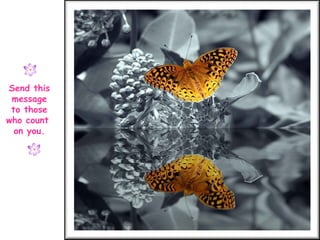 Send this
message
to those
who count
on you.
 