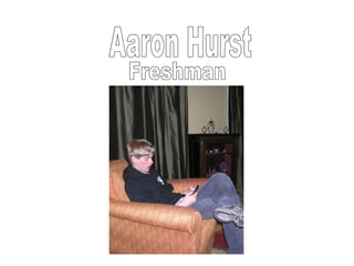 Aaron Hurst Freshman 