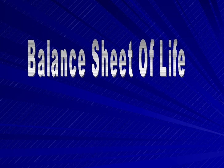Balance Sheet of Life