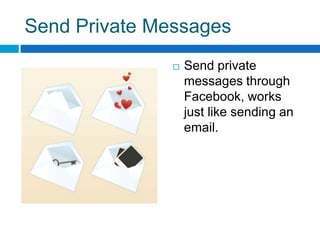 Your ProfileAdd as much or as little information as you want to shareYou set the limits as to what information is visible to friends and strangersYour profile picture can be any image you choose