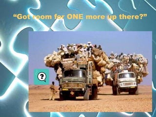 “Got room for ONE more up there?”
 