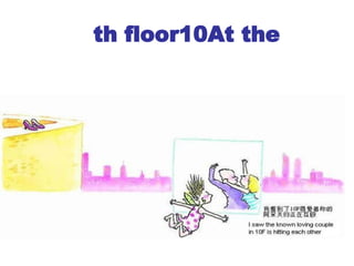 th floor  10 At the   