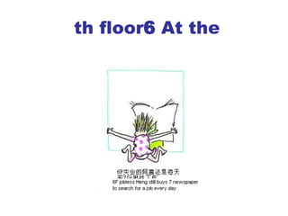 th floor  6   At the 