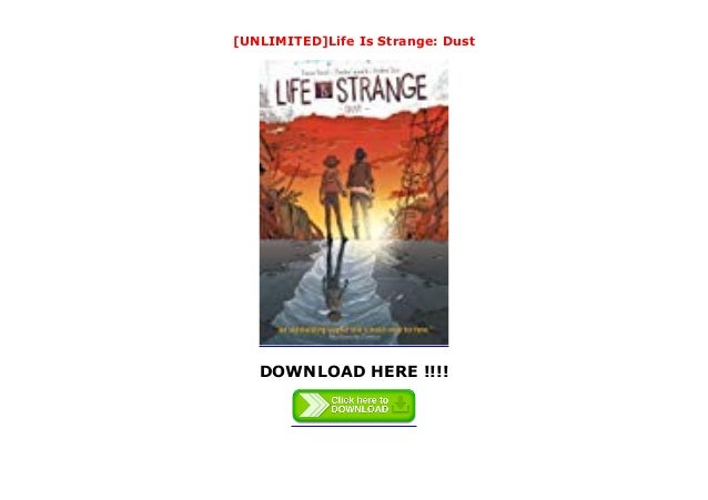Unlimited Life Is Strange Dust Unlimited Life Is Strange Dust